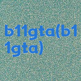 b11gta(b11gta)