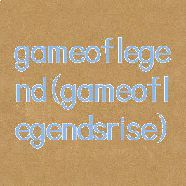 gameoflegend(gameoflegendsrise)