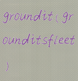 groundit(grounditsfleet)