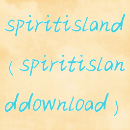 spiritisland(spiritislanddownload)